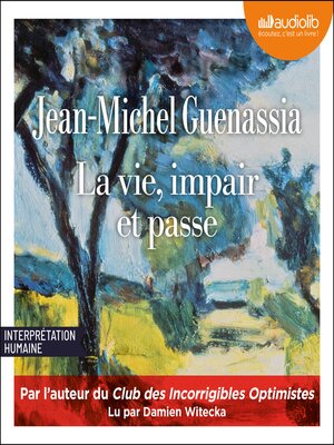 cover image of La Vie, impair et passe